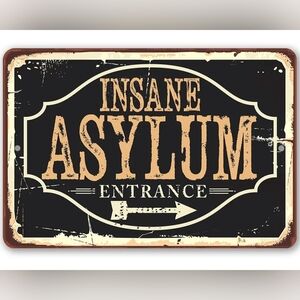 Metal Sign 12" x 18" Insane Asylum‎ Vintage Style Halloween NWT